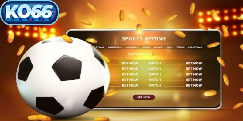 Người chơi dễ dàng tiếp cận các loại kèo nhờ giao diện trực quan